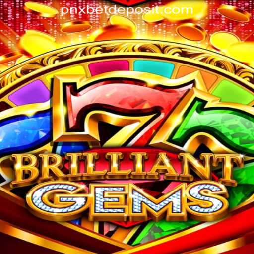 Exploring BrilliantGems: An In-Depth Guide with a Spotlight on Pnxbet's Free 50 No Deposit Bonus
